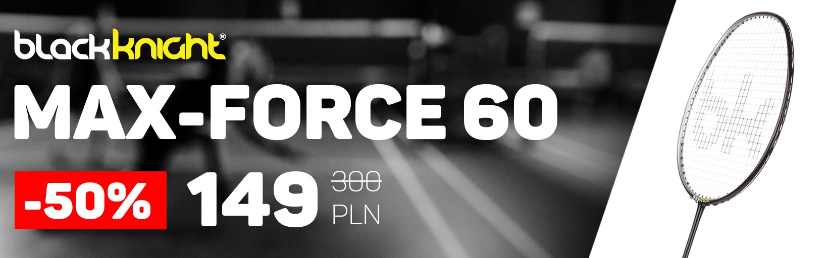 -50% Black Knight Max-Force